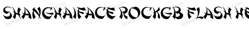 ShanghaiFace RockGB Flash Heavy字体转换